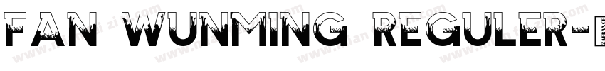 fan Wunming Reguler字体转换